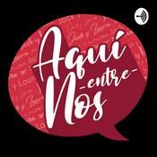 Podcast Aquí Entre Nos - Podcast Oficial