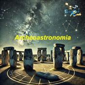 Podcast ARCHEOASTRONOMIA