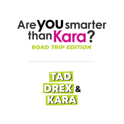 Podcast Are You Smarter Than Kara: Road Trip Edition