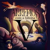 Podcast Arrepios com a Bilinha