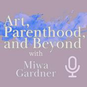 Podcast Art, Parenthood, and Beyond