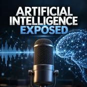 Podcast Artificial Intelligence Exposed