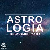 Podcast Astrologia Descomplicada