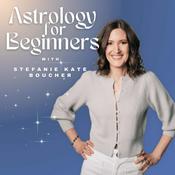 Podcast Astrology for Beginners