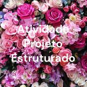 Podcast Atividade Projeto Estruturado