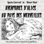 Podcast Aventures d'Alice au Pays des Merveilles by Lewis Carroll (1832 - 1898)