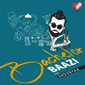 Podcast Bachelor Baazi with Shouryaa