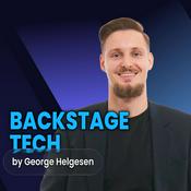 Podcast 🎙️ Backstage Tech by George Helgesen