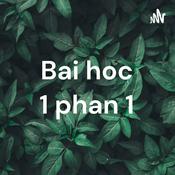 Podcast Bai hoc 1 phan 1