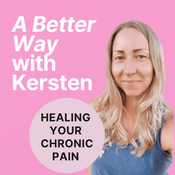 Podcast A Better Way with Kersten Kimura