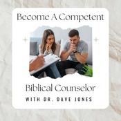 Podcast Become A Competent Biblical Counselor