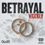 Podcast Betrayal: Weekly
