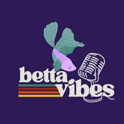 Podcast Betta Vibes au