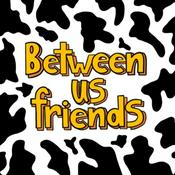 Podcast Between Us Friends