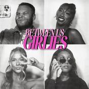 Podcast Between Us Girlies