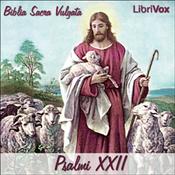 Podcast Bible (Biblia Sacra Vulgata) 19: Psalmi XXII by Biblia Sacra Vulgata