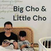 Podcast Big Cho & Little Cho