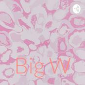 Podcast Big W