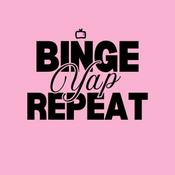 Podcast Binge Yap Repeat