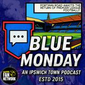Blue Monday: An Ipswich Town Podcast