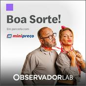 Podcast Boa Sorte!