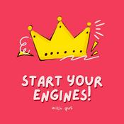 Podcast Start your Engines!