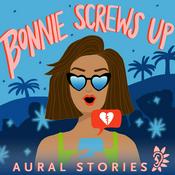 Podcast Bonnie Screws Up
