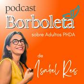 Podcast BORBOLETA: sobre Adultos PHDA