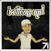Podcast Bottoms Up! With Tré Melvin