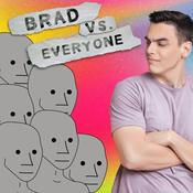 Podcast Brad vs Everyone