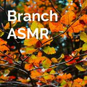 Podcast Branch ASMR