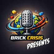 Podcast Brick Crisis Presents