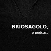 Podcast Briosagolo, o Podcast