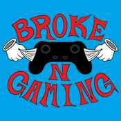 Podcast Broke 'N Gaming
