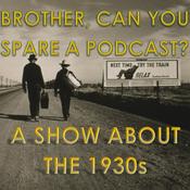 Podcast Brother, Can You Spare a Podcast?