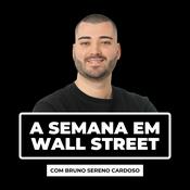 Podcast A Semana em Wall Street