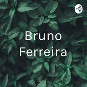 Podcast Bruno Ferreira