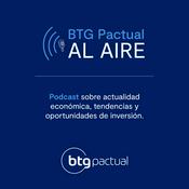 Podcast BTG Pactual al Aire