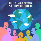 Podcast Building a Better Story World