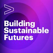 Podcast Building Sustainable Futures