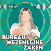 Podcast Bureau Wezenlijke Zaken
