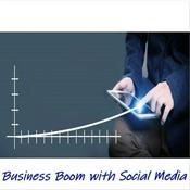 Podcast Business Boom with Social Media