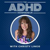 Podcast The ADHD Mompreneur | ADHD Strategies for Mom Business Owners