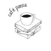 Podcast Café Poesia - um poema expresso com cheirinho a música