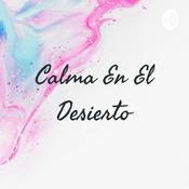 Podcast Calma En El Desierto