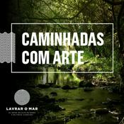 Podcast Caminhadas com Arte - Lavrar o Mar
