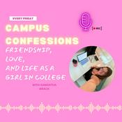 Podcast Campus Confessions: Friendship, Love, and Life as a College Girl