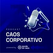 Podcast Caos Corporativo