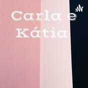 Podcast Carla e Kátia