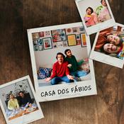Podcast Casa dos Fábios